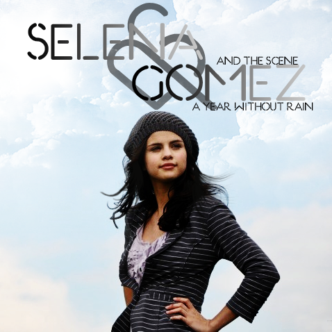 selena gomez the scene a year without rain a year without rain. Year Without Rain#39;. Selena