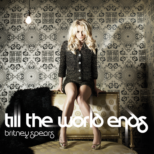 britney spears till the world ends cover. Britney Spears has done it